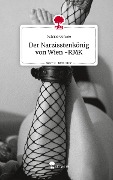Der Narzisstenkönig von Wien -RMK. Life is a Story - story.one - Valerie Vonroe
