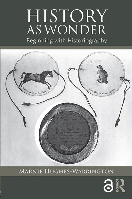 History as Wonder - Marnie Hughes-Warrington