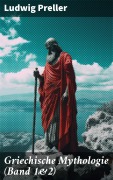 Cover-Bild zum Titel 'Griechische Mythologie (Band 1&2)' von 'Ludwig Preller'