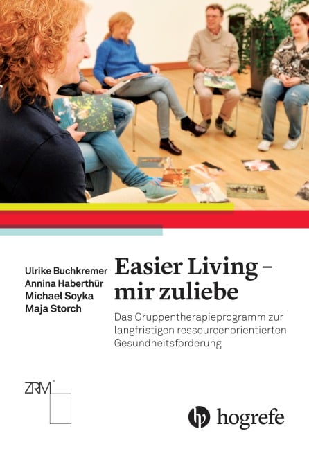 Easier Living - mir zuliebe - Ulrike Buchkremer, Michael Soyka, Annina Haberthür, Maja Storch