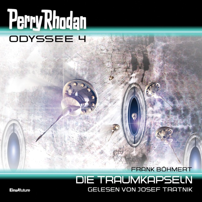 Perry Rhodan Odyssee 4: Die Traumkapseln - Frank Böhmert