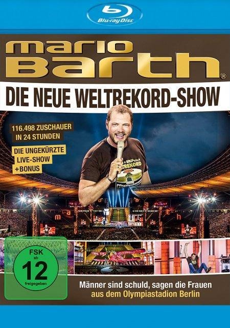 Mario Barth - Die neue Weltrekord-Show: Männer sind schuld, sagen die Frauen - 