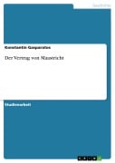 Cover-Bild zum Titel 'Der Vertrag von Maastricht' von 'Konstantin Gasparatos'