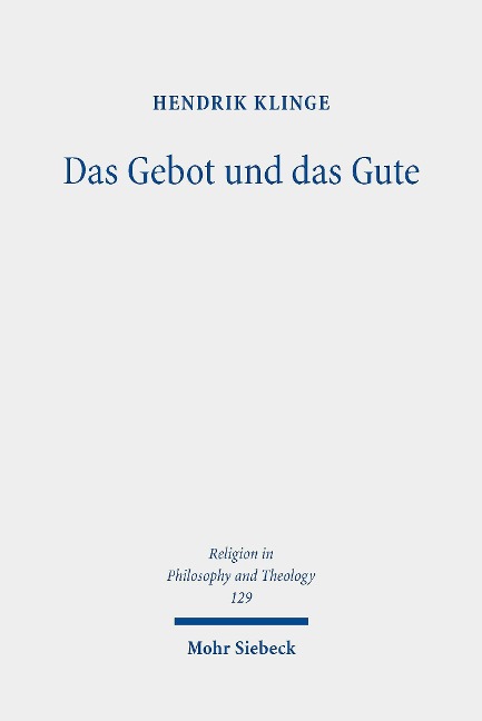 Das Gebot und das Gute - Hendrik Klinge