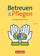 Cover-Bild zum Titel 'Basis Beruf. Betreuen und Pflegen' von 'Heike Jacobi-Wanke, Christina Polzin'