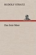 Das freie Meer - Rudolf Stratz