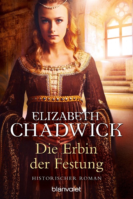 Die Erbin der Festung - Elizabeth Chadwick