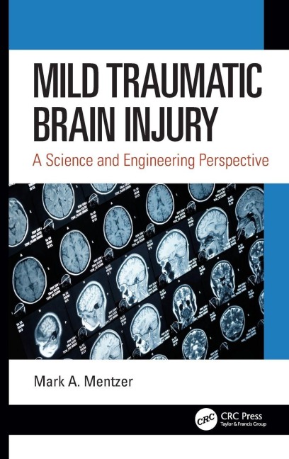 Mild Traumatic Brain Injury - Mark A. Mentzer