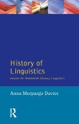 History of Linguistics, Volume IV - Anna Morpurgo Davies, Giulio C Lepschy