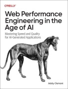 Cover-Bild zum Titel 'Web Performance Engineering in the Age of AI' von 'Addy Osmani'