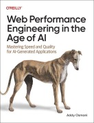 Cover-Bild zum Titel 'Web Performance Engineering in the Age of AI' von 'Addy Osmani'