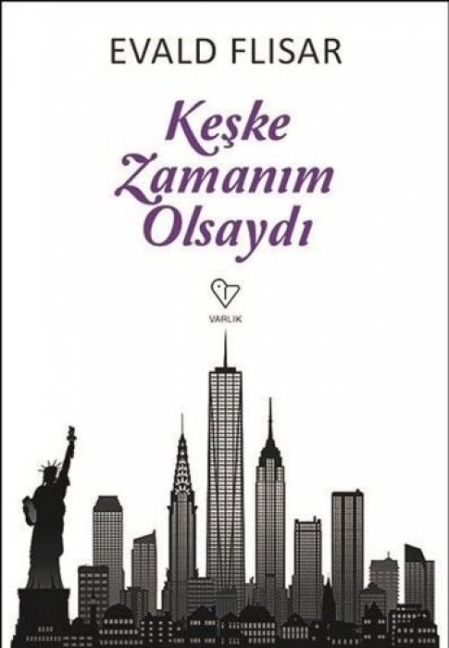 Keske Zamanim Olsaydi - Evald Flisar