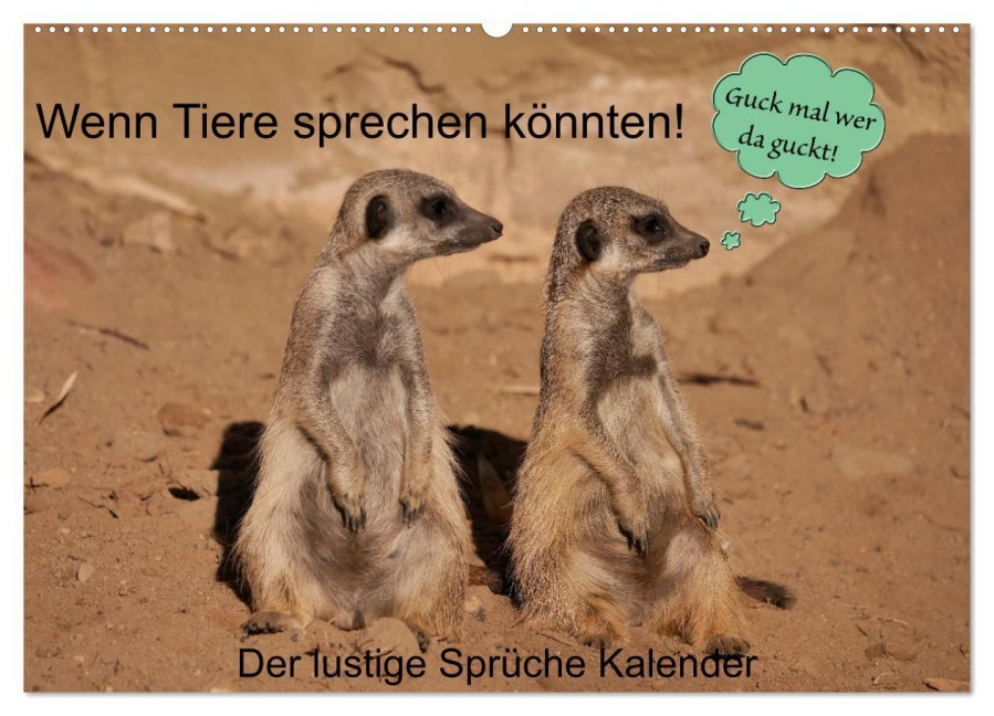 Wenn Tiere sprechen könnten! Der lustige Sprüche Kalender (Wandkalender 2026 DIN A2 quer), CALVENDO Monatskalender - Frank Gayde