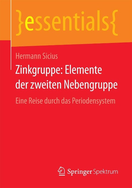 Zinkgruppe: Elemente der zweiten Nebengruppe - Hermann Sicius