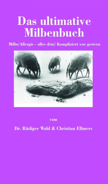 Das ultimative Milbenbuch - Rüdiger Wahl, Christian Ellmers