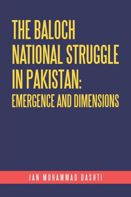 The Baloch National Struggle in Pakistan - Jan Muhammad Dashti