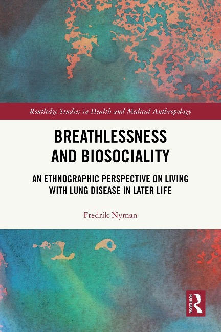 Breathlessness and Biosociality - Fredrik Nyman