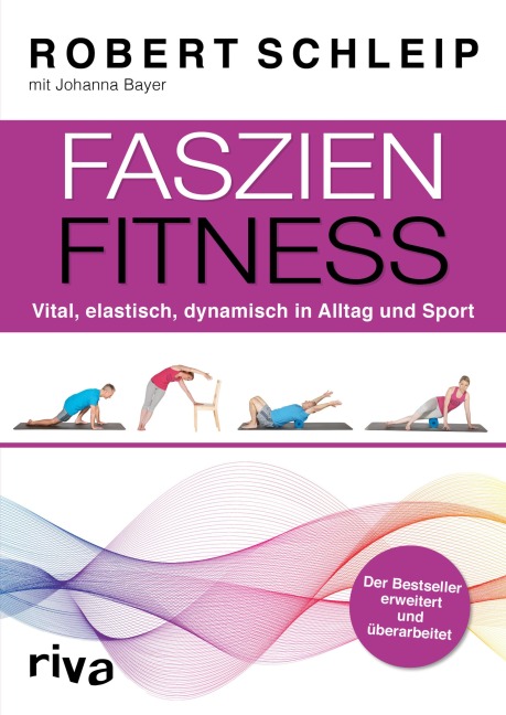 Faszien-Fitness - erweiterte und überarbeitete Ausgabe - Robert Schleip, Johanna Bayer