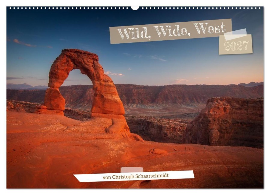 Wild, Wide, West (Wandkalender 2027 DIN A2 quer), CALVENDO Monatskalender - Christoph Schaarschmidt