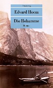 Die Hebamme - Edvard Hoem