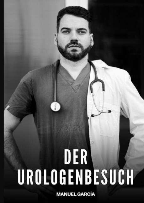 Der Urologenbesuch - Manuel García