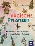 Magische Pflanzen - Doris Weirather