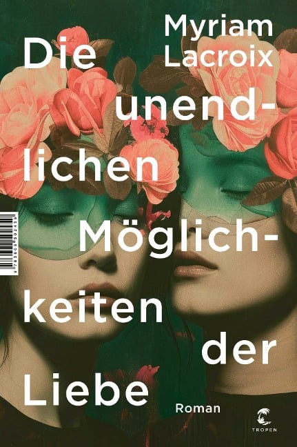 Die unendlichen Möglichkeiten der Liebe - Myriam Lacroix