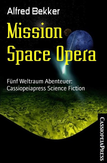 Mission Space Opera - Alfred Bekker