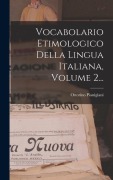 Cover-Bild zum Titel 'Vocabolario Etimologico Della Lingua Italiana, Volume 2...' von 'Ottorino Pianigiani'