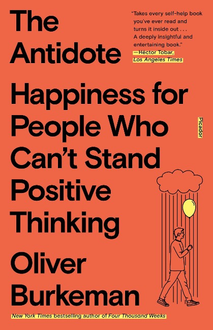 The Antidote - Oliver Burkeman