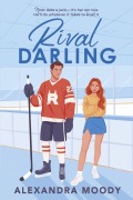 Cover-Bild zum Titel 'Rival Darling' von 'Alexandra Moody'