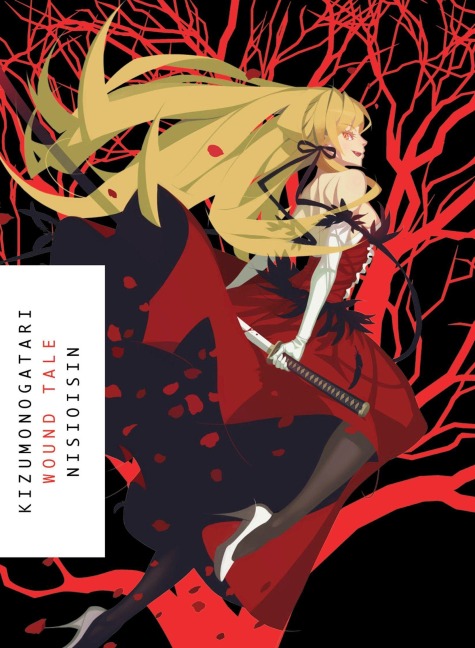 KIZUMONOGATARI. Wound Tale - Nisioisin