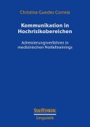 Cover-Bild zum Titel 'Kommunikation in Hochrisikobereichen' von 'Christina Guedes Correia'