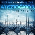 Cover-Bild zum Titel 'A Tisztogató 6.: Eltakarítás' von 'Inger Gammelgaard Madsen'