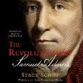 The Revolutionary: Samuel Adams - Stacy Schiff