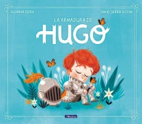 Cover-Bild zum Titel 'La Armadura de Hugo / Hugo's Armor' von 'Susanna Isern'