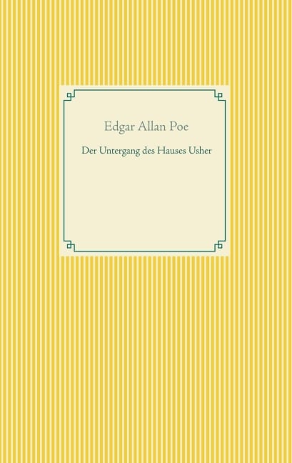 Der Untergang des Hauses Usher - Edgar Allan Poe