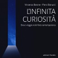 Cover-Bild zum Titel 'L' infinita curiosità. Breve viaggio nella fisica contemporanea' von 'Vincenzo Barone, Piero Bianucci'