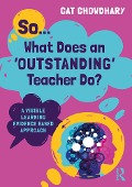 Cover-Bild zum Titel 'So... What Does an Outstanding Teacher Do?' von 'Cat Chowdhary'