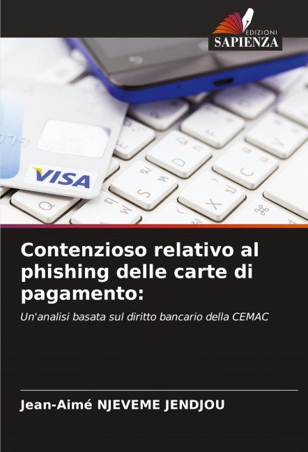 Contenzioso relativo al phishing delle carte di pagamento: - Jean-Aimé Njeveme Jendjou