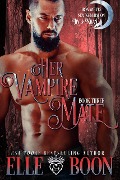 Cover-Bild zum Titel 'Her Vampire Mate (Iron Wolves Next Generation)' von 'Elle Boon'