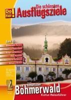 Die schönsten Ausflugsziele 3: Böhmerwald Sumava - Hans Schopf