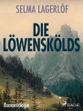 Cover-Bild zum Titel 'Die Löwenskölds - Romantrilogie' von 'Selma Lagerlöf'