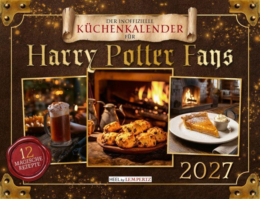 Der inoffizielle Küchenkalender für Harry Potter Fans 2027 - 