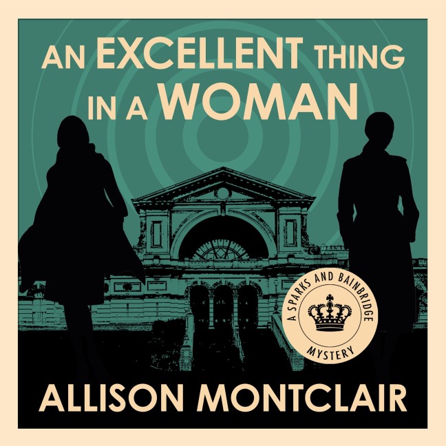 An Excellent Thing in a Woman - Allison Montclair