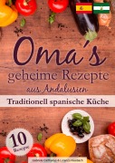 Cover-Bild zum Titel 'Oma¿s geheime Rezepte aus Andalusien' von 'Lorenzo Kleebach, Gabriela Cartharius'