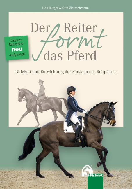 Der Reiter formt das Pferd - Udo Bürger, Otto Zietzschmann