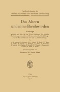 Cover-Bild zum Titel 'Das Altern und seine Beschwerden' von 'Erwin Risak, G. Hofer, G. Homann, F. Lejeune, K. D. Lindner'