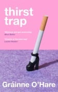 Cover-Bild zum Titel 'Thirst Trap' von 'Gráinne O'Hare'