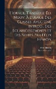 Cover-Bild zum Titel 'Horace, tragédie. Éd. nouv. à l'usage des classes, avec une introd., des éclaircissements et des notes par Félix Hémon' von 'Félix Hémon, Pierre Corneille'